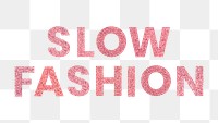 Slow Fashion png red trendy typography sticker