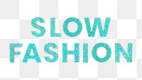 Png Slow Fashion glittery blue word typography