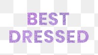 Best Dressed shimmery purple png social media sticker