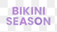 Sparkly purple Bikini Season png text typography sticker