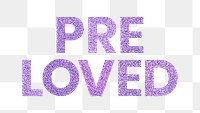 Pre Loved purple png trendy typography sticker
