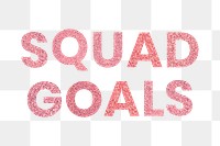 Squad Goals png red trendy quote typography sticker