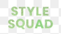 Style Squad green png shiny text typography