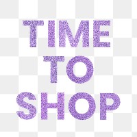 Time to Shop purple png word trendy typography sticker