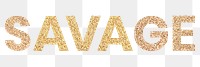 Glittery savage typography design element