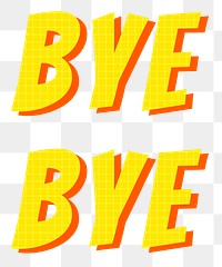 Png phrase bye bye funky typography