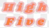 High five png retro font typography