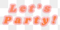 Let's party png retro font typography