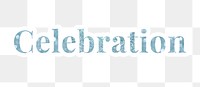 Celebration glitter typography sticker with a white border design element