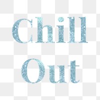 Glittery chill out light blue typography design element