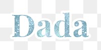 Dada glitter font sticker with a white border design element