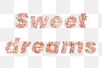 Glittery sweet dreams typography design element