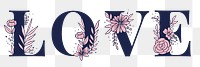 Floral love typography feminine font