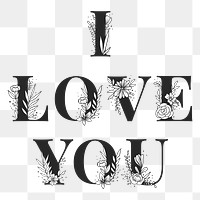 Botanical font png I Love You girly text style typography 