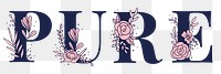 Pink floral Pure png word typography lettering