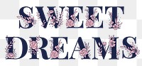 Feminine font Sweet Dreams png text