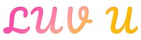 Luv u word png clipart doodle colorful hand writing