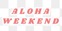Pink Aloha Weekend png journal sticker