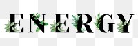 Botanical ENERGY png word typography
