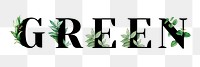 Botanical GREEN png word typography