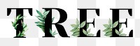 Botanical TREE png word typography