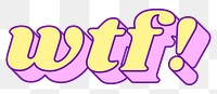 WTF! word png bold typography