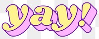 Yay! word png retro typography