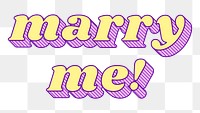 Marry me retro bold png love theme font style illustration