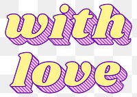 PNG with love funky bold style typography