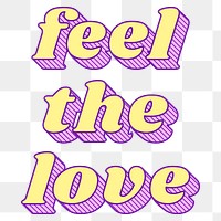 Funky bold style png feel the love typography