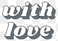 Funky bold style png with love typography<br /> 