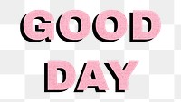 Png good day greeting typography 