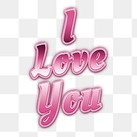 Neon I love you png message typography