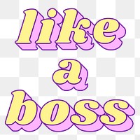 Like a Boss word png retro typography