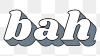Bah word png retro typography