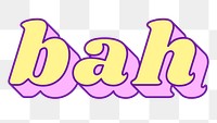 Bah word png retro typography