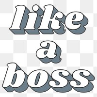 Like a Boss word png retro typography