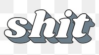 Shit word png retro typography