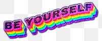 Be yourself word typography png