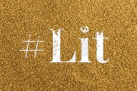Hashtag lit glittery slang png typography