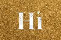 Glittery hi greeting png typography word