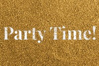Party time! glittery png typography word