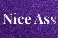 Nice ass glittery png purple typography word