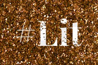 Hashtag lit glittery  png typography word slang