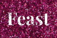 Feast glittery png pink typography word