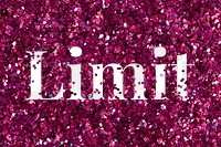 Limit glittery png pink typography word