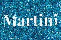 Martini glittery png blue typography word