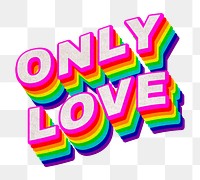 Rainbow word ONLY LOVE typography design element