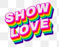 Rainbow word SHOW LOVE typography design element