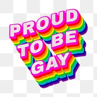 Rainbow word PROUD TO BE GAY typography design element
